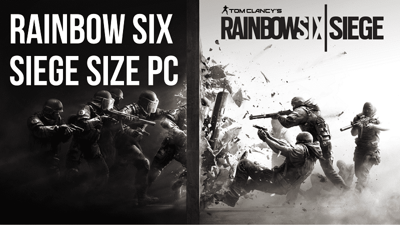Rainbow Six Siege Size PC Do You Know How Much HDD Space Need