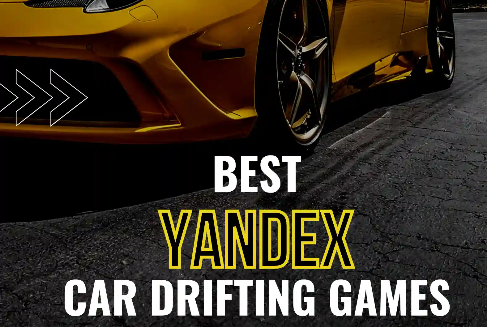 The Best Yandex Car Drifting Games